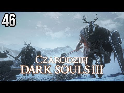 Zagrajmy w Dark Souls 3 (Czarodziej) [#46] - RYCERZE MILLWOOD