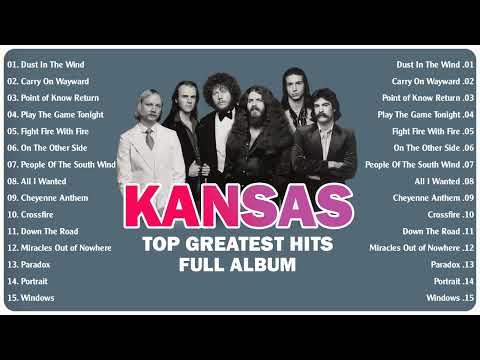 Kansas Greatest Hits Full Album 2022 || The Best Of Kansas Full Playlist2022