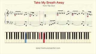 How To Play Piano: &quot;Take My Breath Away&quot; from Top Gun Piano Tutorial by Ramin Yousefi