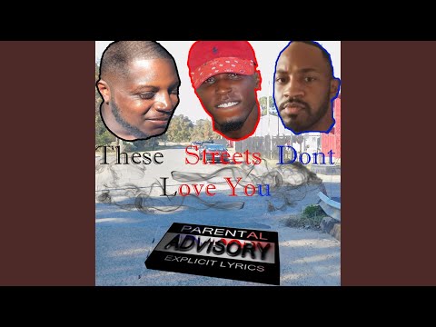 Streets Don't Love You (feat. Frn Red Rover & Dwicked)