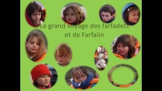 Le voyage des farfadets et de Farfalin
