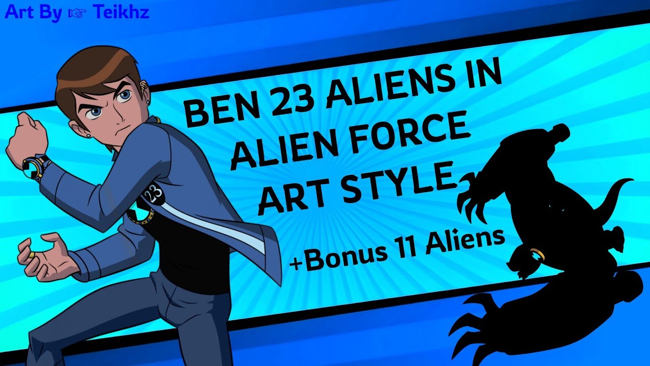 BEN 10 ALIEN FORCE ALIENS IN BEN 23'S ART STYLE ｜+11 BONUS ALIENS｜PART 2｜@network10ben |#fanart