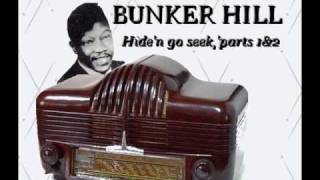 BUNKER HILL Hide' n' go seek, parts 1&2