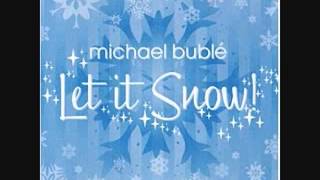 Let it Snow - Michael Buble