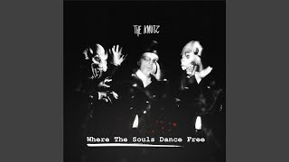 Where the Souls Dance Free