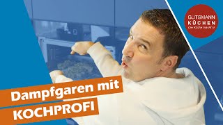 DAMPFGAREN - Der Praxistest mit Profikoch! I Was ist zu beachten?