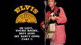 Elvis Presley - I'm Left, You're Right, She's Gone (My Baby's Gone) - (Take 7)