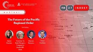 The future of the Pacific regional order