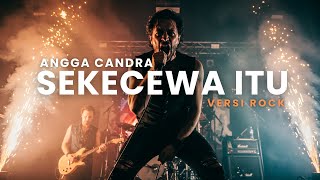 Download lagu SEKECEWA ITU - ANGGA CANDRA - COVER (VERSI ROCK) mp3 Download lagu SEKECEWA ITU - ANGGA CANDRA - COVER (VERSI ROCK) mp3