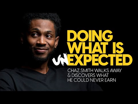 Chaz Smith - Doing What Is unEXPECTED