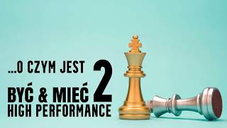 O czym jest BYĆ i MIEĆ 2 + fragment programu