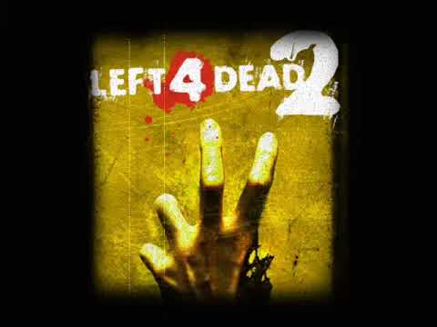 Left 4 Dead 2 Soundtrack - 'Skin On Our Teeth'