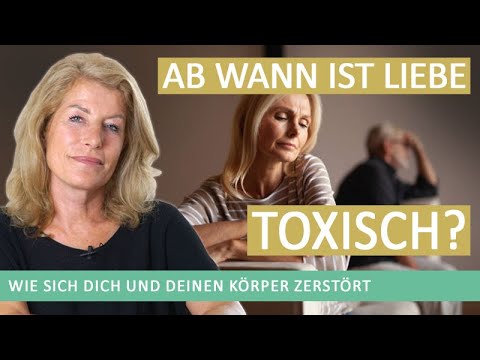 Ab wann Liebe toxisch ist, dich und deinen Körper zerstört und Du trotzdem nicht gehen kannst!