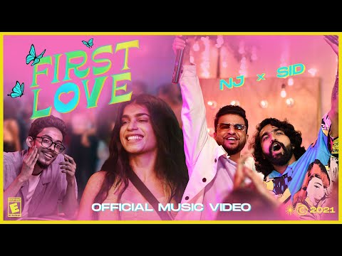 NJ - 'FIRST LOVE'  ft. Siddharth Menon | (Official Music video)