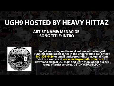 UGH9 Hosted by Heavy Hittaz - 01. Menacide - Intro 480-326-4426