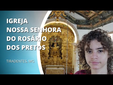 IGREJA NOSSA SENHORA DO ROSÁRIO DOS PRETOS
