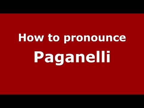 How to pronounce Paganelli