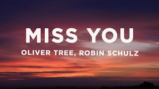 Oliver Tree &amp; Robin Schulz - Miss You (Lyrics)