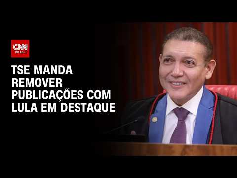 TSE manda remover publicações com Lula em destaque | CNN 360º