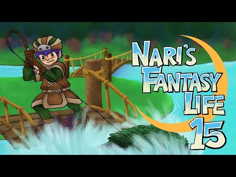 Nari's Fantasy Life 15 - The Elderwood