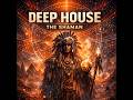 Deep House I The Shaman | Hypnotic Deep House Ritual