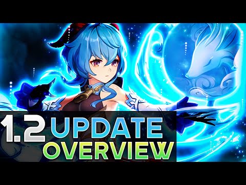 Everything You Need To Know About Version 1.2! (Genshin Impact)