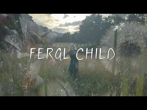 Tess Posner- Feral Child (Official Lyric Video)