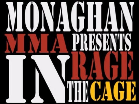 Monaghan MMA - Presents Rage in the Cage 23rd of March 2013