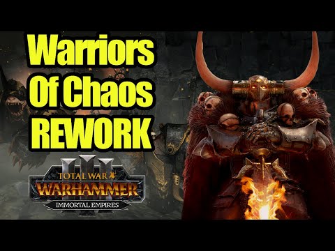 The WARRIORS OF CHAOS REWORK - Immortal Empires - Total War Warhammer 3 -  Gameplay