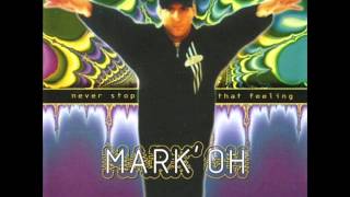 Mark'Oh - Never Stop That Feeling (Full Album)