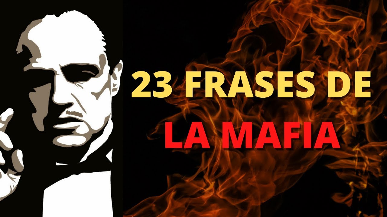 FRASES de LA MAFIA | FRASES SOBRE la VIDA y el RESPETO | Citas, Aforismos, Refranes...