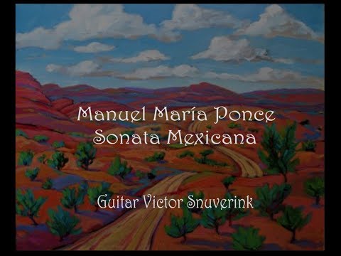 Manuel Maria Ponce  (1882-1948) Sonata Mexicana