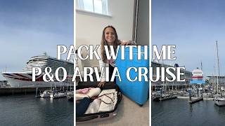 PACK WITH ME for my P&O Arvia Cruise 🚢 | Cruise Packing Tips, Essentials & What I’m Bringing