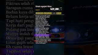 Download lagu Lirik Lagu Otak ngajak libur viral 🎵#kasmadjr_liric#lyrics#liriklagu#lirik#shorts#fyp#foryou#beranda mp3