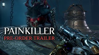 Painkiller - Pre-order Trailer