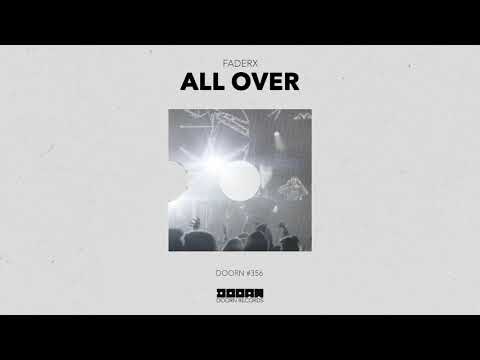 FaderX - All Over (Official Audio)