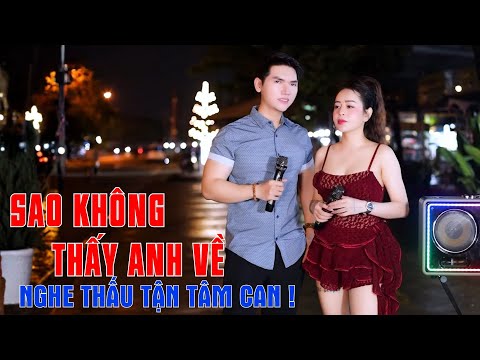 Sao Không Thấy Anh Về - Song Ca Nhạc Trữ Tình Nghe Thấu Tận Tâm Can - Minh Vũ ft Vũ Nguyên Thảo