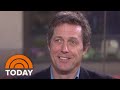 Hugh Grant Is Back In Rewrite Shares Thoughts On Fifty Shades TODAY