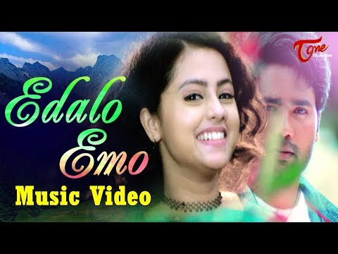 Edalo Emo | Telugu Music Video 2017 | Music by Praveen MGK Video