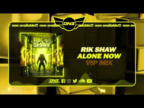 DNZA012 // RIK SHAW - ALONE NOW VIP MIX (Official Video DNZ Records)