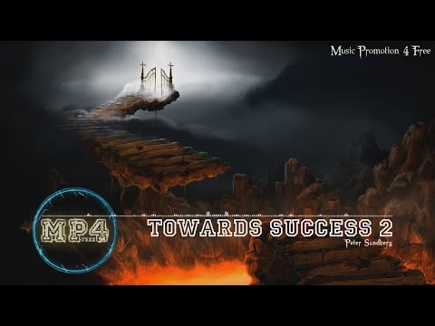 Towards Success 2 by Peter Sandberg - [Build Music]