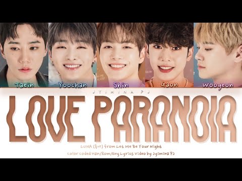 LUNA (루나) - 'Love Paranoia' Lyrics (Color Coded_Han_Rom_Eng) [Let Me Be Your Knight OST]