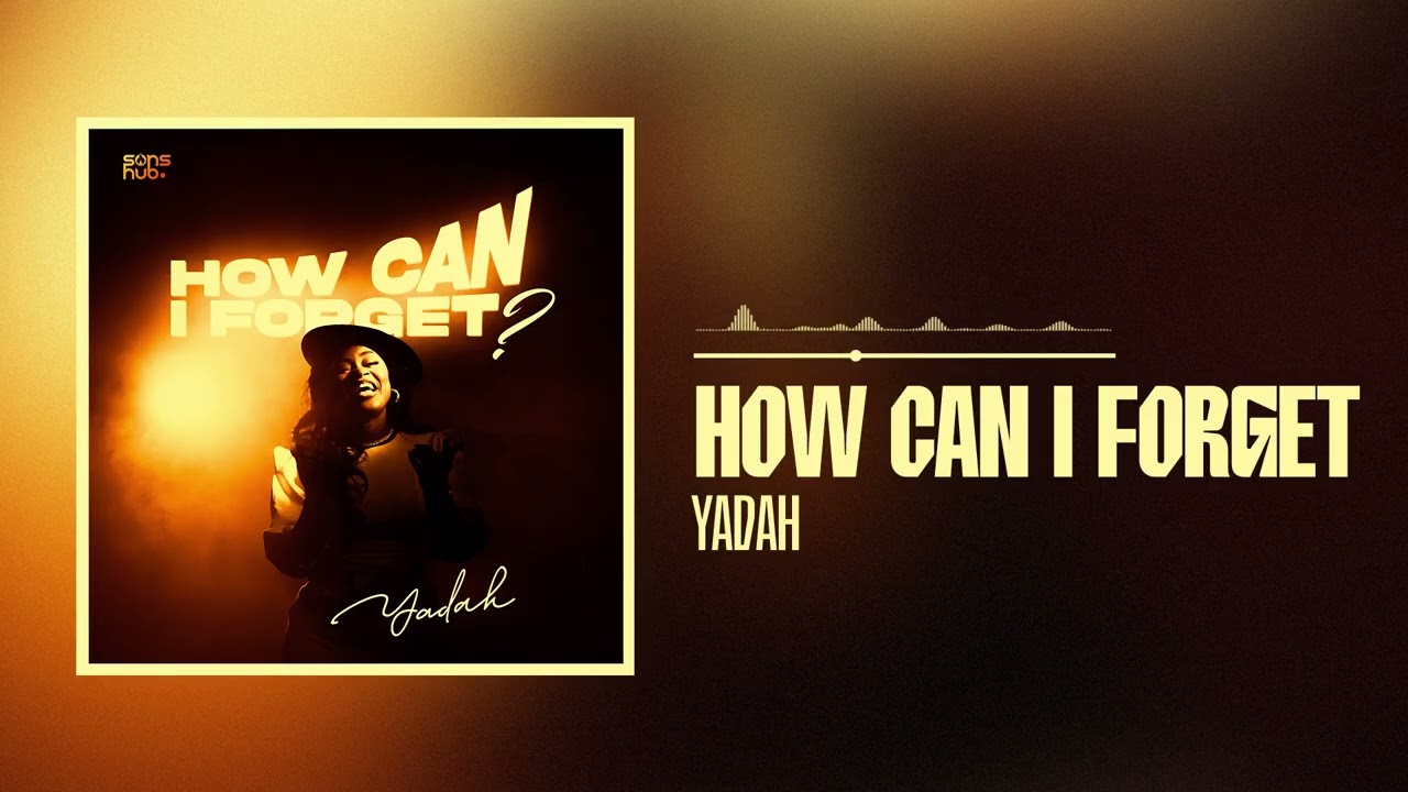Yadah - How Can I Forget? (Official Audio)