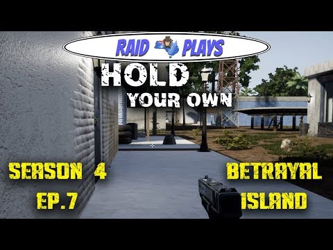 Hold Your Own Season 4 Ep.7 - "Betrayal Island [REUPLOAD]" - Let's Play  with RaidzeroAU