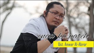 Download lagu Enga' Ka Pateh - Anwar Al Abror mp3