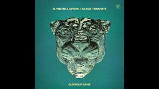 El Michels Affair & Black Thought - Glorious Game Ft KIRBY video