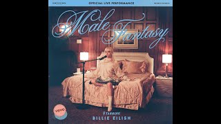 Billie Eilish - Male Fantasy (Live Performance)