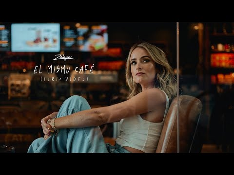 Zelaya - El Mismo Café [Lyric Video]
