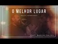 O Melhor Lugar Rafael Bitencourt Feat Marcus Salles