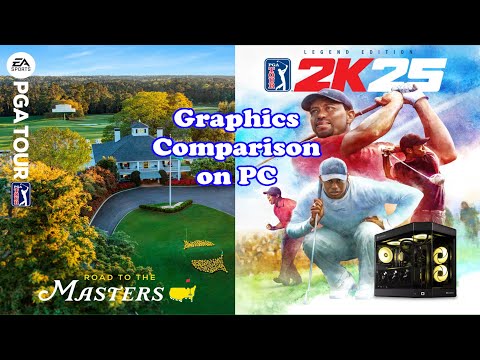 EA PGA Tour & PGA Tour 2K25 - Graphics Comparison on PC